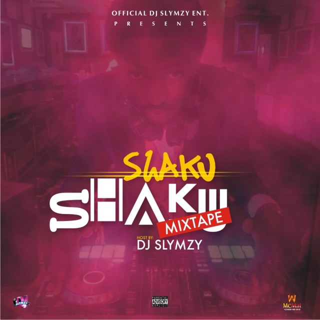 Dj Slymzy Shaku Shaku 2018 Mixtape cover