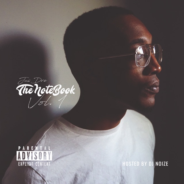 Jus Dre - The Notebook Vol. 1 cover