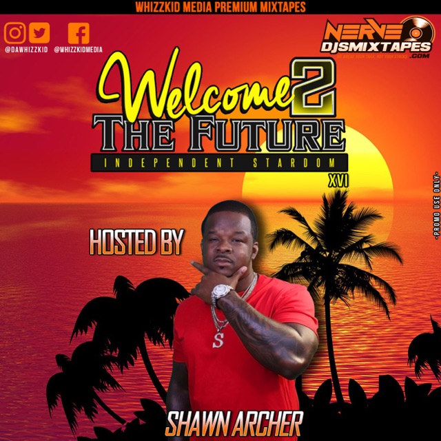 Welcome 2 The Future Vol. 16 (hosted by Shawn Archer) cover